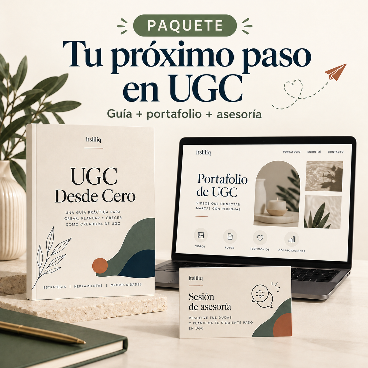 Paquete UGC: guía, portafolio y asesoría — itsliliq